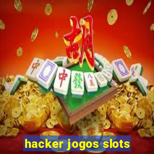 hacker jogos slots